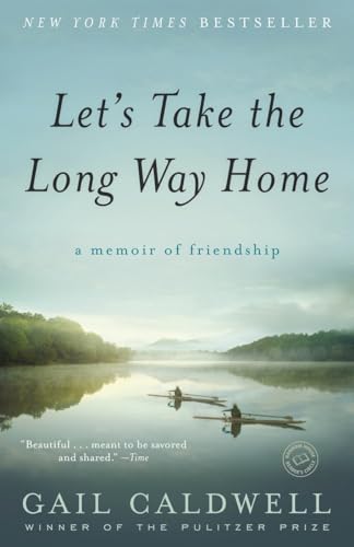 Beispielbild fr Let's Take the Long Way Home: A Memoir of Friendship zum Verkauf von SecondSale