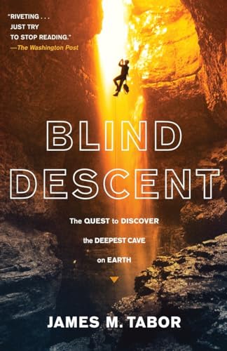 Stock image for Blind Descent: The Quest to Discover the Deepest Cave on Earth for sale by SecondSale