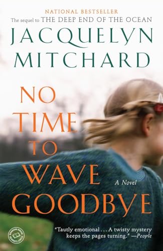 9780812979572: No Time to Wave Goodbye: A Novel (Random House Reader's Circle): 2 (A Cappadora Family Novel)