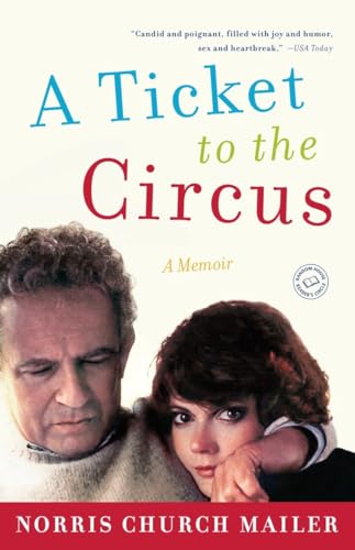 Stock image for A Ticket to the Circus : A Memoir for sale by Better World Books: West