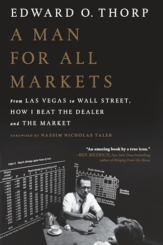 Beispielbild fr A Man for All Markets: From Las Vegas to Wall Street, How I Beat the Dealer and the Market zum Verkauf von AwesomeBooks