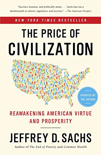 Imagen de archivo de The Price of Civilization: Reawakening American Virtue and Prosperity a la venta por SecondSale