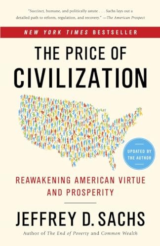 Stock image for The Price of Civilization: Reawakening American Virtue and Prosperity for sale by SecondSale