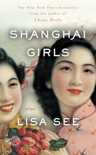 Beispielbild fr Shanghai Girls: A Novel zum Verkauf von Gulf Coast Books