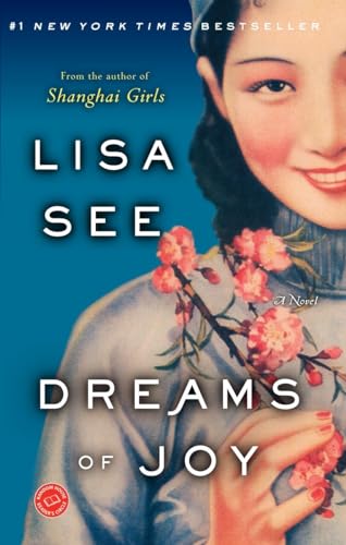 Imagen de archivo de Dreams of Joy: A Novel (Shanghai Girls) a la venta por SecondSale