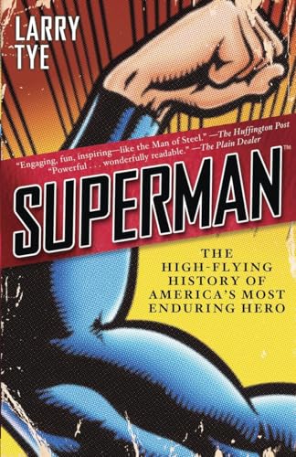 Stock image for Superman: The High-Flying History of America's Most Enduring Hero for sale by SecondSale