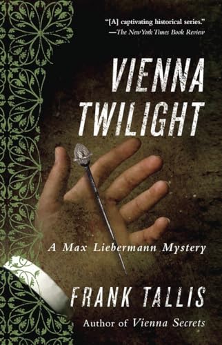 Stock image for Vienna Twilight: A Max Liebermann Mystery (Liebermann Papers Volume Five) for sale by SecondSale