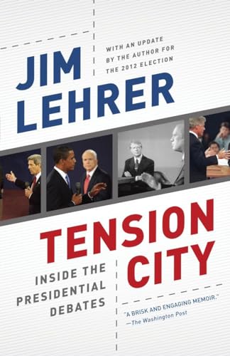 Beispielbild fr Tension City: Inside the Presidential Debates zum Verkauf von Wonder Book