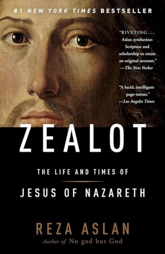 Beispielbild fr Zealot : The Life and Times of Jesus of Nazareth zum Verkauf von Better World Books