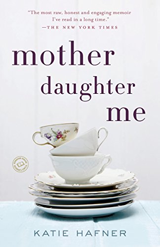 Beispielbild fr Mother Daughter Me : A Memoir zum Verkauf von Better World Books
