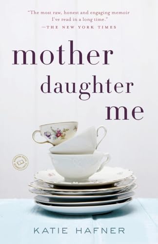 9780812981698: Mother Daughter Me: A Memoir