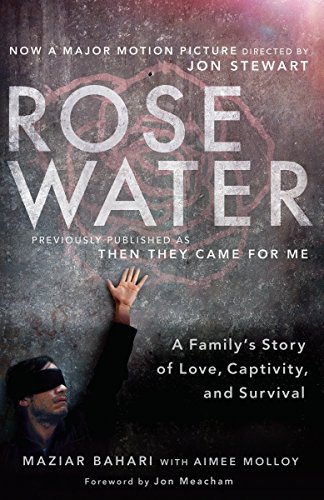 Stock image for Rosewater (Movie Tie-in Edition): A Family's Story of Love, Captivity, and Survival for sale by Your Online Bookstore