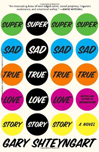 9780812981957: Super Sad True Love Story
