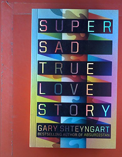 9780812981957: Super Sad True Love Story