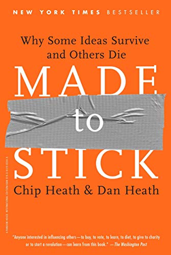 9780812982008: Made to Stick: Why Some Ideas Survive and Others Die