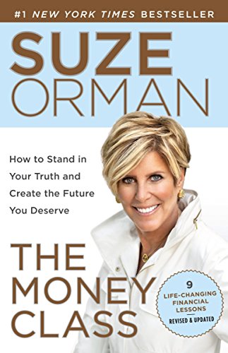 Beispielbild fr The Money Class: How to Stand in Your Truth and Create the Future You Deserve zum Verkauf von Wonder Book