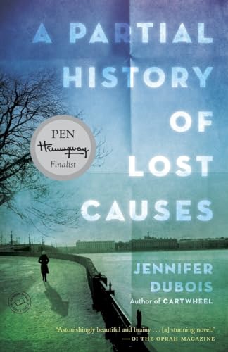 Beispielbild fr A Partial History of Lost Causes: A Novel zum Verkauf von SecondSale