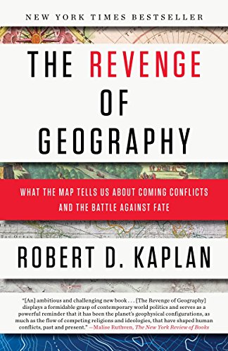 Stock image for The Revenge of Geography: What the Map Tells Us About Coming Conflicts and the Battle Against Fate for sale by Goodwill of Colorado