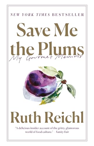 Beispielbild fr Save Me the Plums : My Gourmet Memoir zum Verkauf von Better World Books