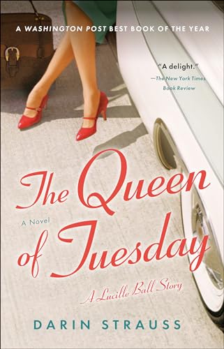 9780812982572: The Queen of Tuesday: A Lucille Ball Story