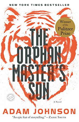 Stock image for The Orphan Master's Son: A Novel (Pulitzer Prize for Fiction) for sale by SecondSale