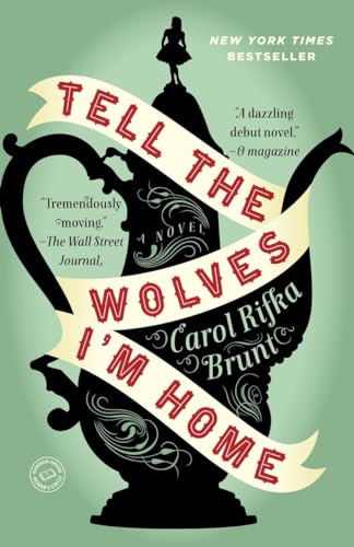 9780812982855: Tell the Wolves I'm Home: A Novel