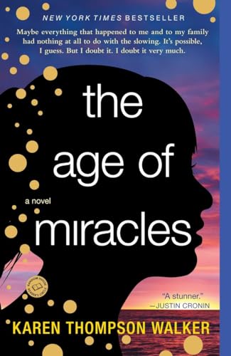 Beispielbild für The Age of Miracles: A Novel zum Verkauf von SecondSale