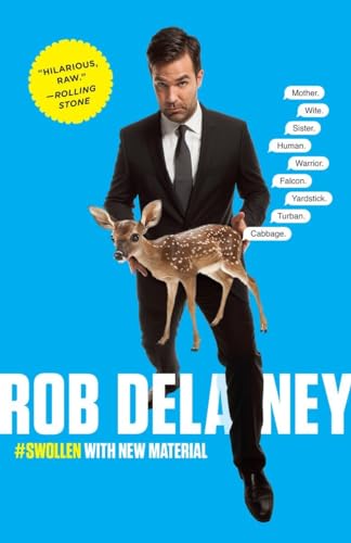 9780812983180: Rob Delaney: Mother. Wife. Sister. Human. Warrior. Falcon. Yardstick. Turban. Cabbage.