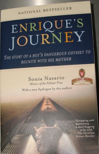 Beispielbild fr Enrique's Journey: The Story of a Boy's Dangerous Odyssey to Reunite with His Mother zum Verkauf von Better World Books