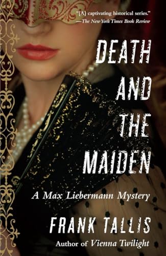 Imagen de archivo de Death and the Maiden: A Max Liebermann Mystery a la venta por Salish Sea Book Company