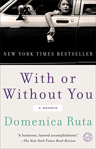 Imagen de archivo de With or Without You: A Memoir a la venta por Your Online Bookstore