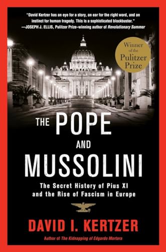 Beispielbild fr The Pope and Mussolini : The Secret History of Pius XI and the Rise of Fascism in Europe zum Verkauf von Better World Books