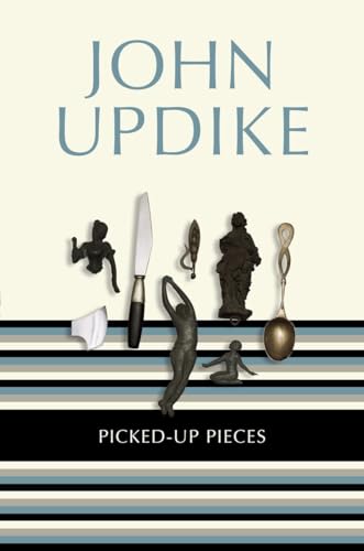 Picked-Up Pieces: Essays (9780812983807) by Updike, John