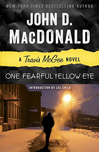 Stock image for One Fearful Yellow Eye: A Travis McGee Novel for sale by Half Price Books Inc.