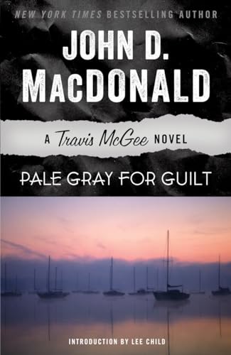 Imagen de archivo de Pale Gray for Guilt: A Travis McGee Novel a la venta por Goodwill of Colorado