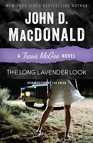 The Long Lavender Look: A Travis McGee Novel (9780812984026) by MacDonald, John D.