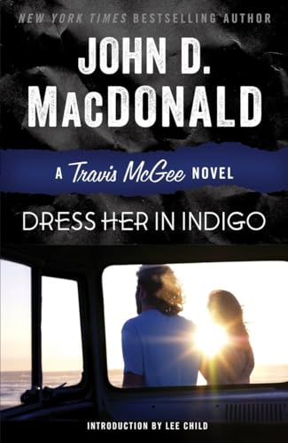 Stock image for Dress Her in Indigo: A Travis McGee Novel for sale by Orion Tech