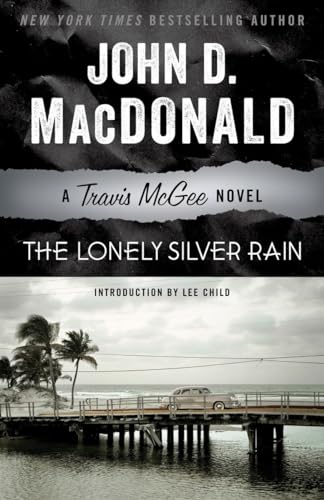 Imagen de archivo de The Lonely Silver Rain: A Travis McGee Novel a la venta por SecondSale