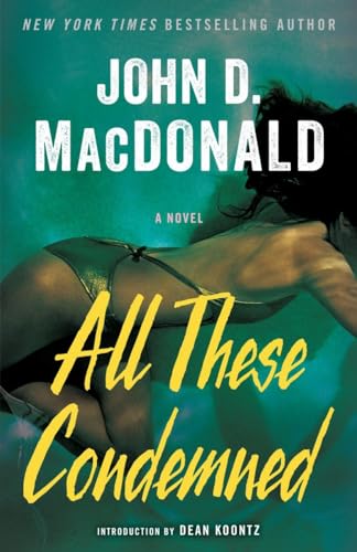Stock image for All These Condemned: A Novel for sale by Goodwill Books