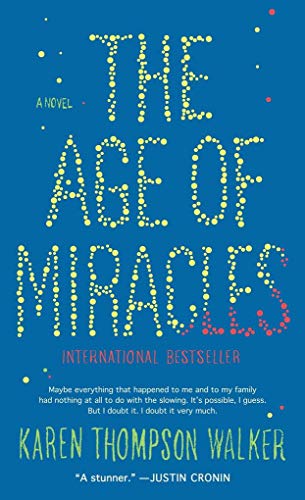 9780812984750: The Age of Miracles: A Novel