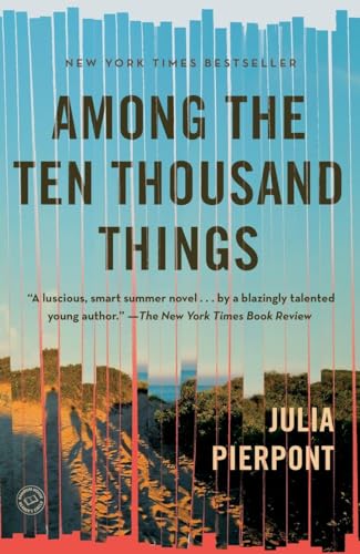 Beispielbild fr Among the Ten Thousand Things: A Novel zum Verkauf von SecondSale