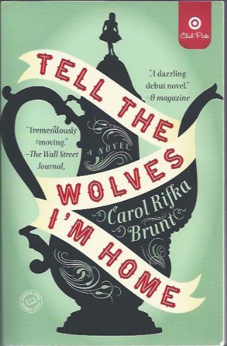 9780812985443: Tell the Wolves I'm Home: A Novel by Carol Rifka Brunt - Target Club Pick (Paperback)