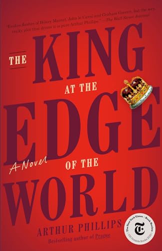 Stock image for The King at the Edge of the World: A Novel for sale by Wonder Book