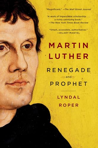 Stock image for Martin Luther: Renegade and Prophet for sale by Decluttr