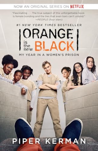 9780812986181: Orange Is the New Black (Movie Tie-in Edition): My Year in a Women's Prison