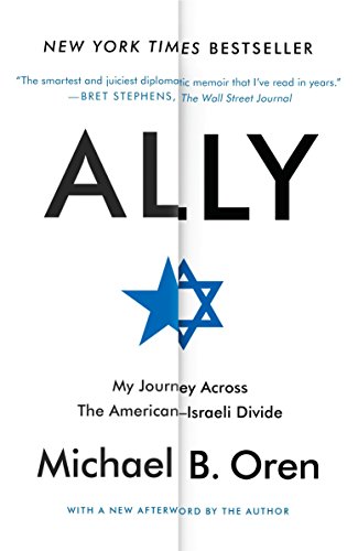 Stock image for Ally: My Journey Across the American-Israeli Divide for sale by Goodwill