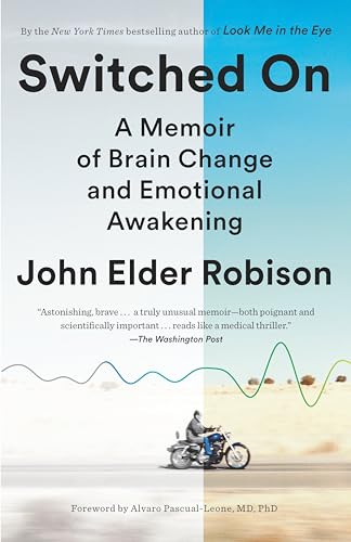 Stock image for Switched On: A Memoir of Brain Change and Emotional Awakening for sale by kt_booktigers