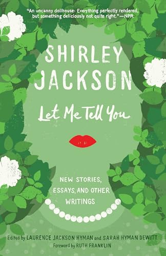9780812987324: Let Me Tell You: New Stories, Essays, and Other Writings