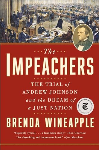 Beispielbild fr The Impeachers: The Trial of Andrew Johnson and the Dream of a Just Nation zum Verkauf von Powell's Bookstores Chicago, ABAA