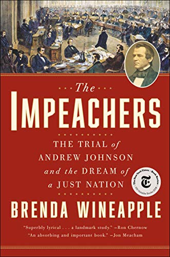 9780812987911: The Impeachers: The Trial of Andrew Johnson and the Dream of a Just Nation
